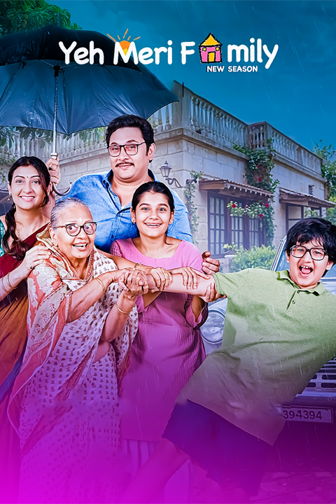 Yeh Meri Family : Season 1 | Bollywood Full Movie Download